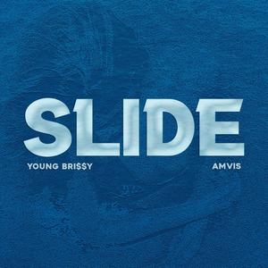 Slide (feat. Amvis)