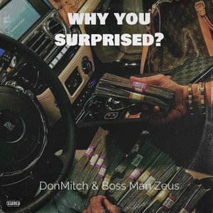 Why You Surprised? (Explicit)