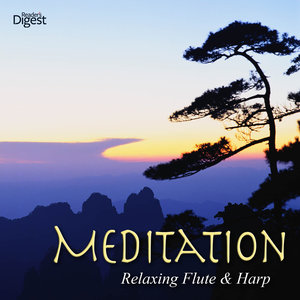 Reader's Digest Music: Meditation: Relaxing Flute & Harp