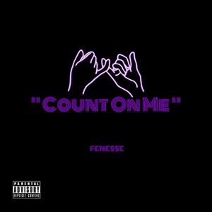 Count On Me (Explicit)