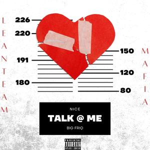 TALK AT ME (feat. Big Friq) [Explicit]