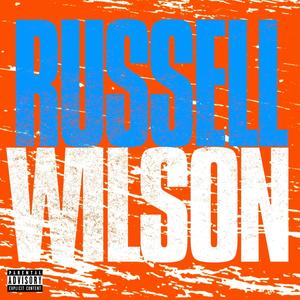 Russell Wilson (Explicit)