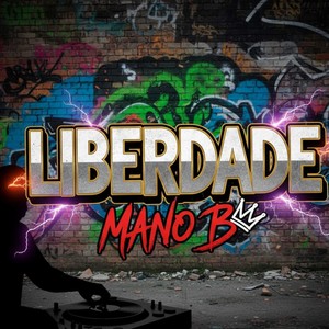 Liberdade Mano B (Explicit)