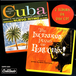 The Heart Of Cuba / The Incendiary Piano Of Peruchin!