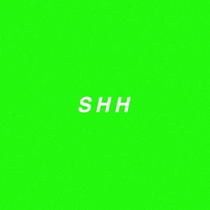 Shh