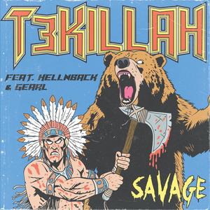 Savage (feat. HellnBack & Gearl) (Explicit)