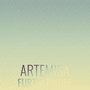 Artemisa Furthermore