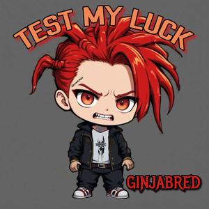 TestMyLuck (Explicit)