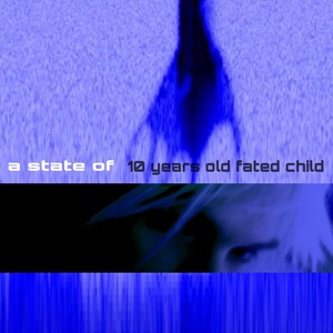 A State of 10 Years Old Fated Child