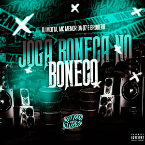 Joga Boneca no Boneco (Explicit)