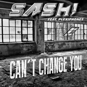 Can't Change You (Original Single Edit)