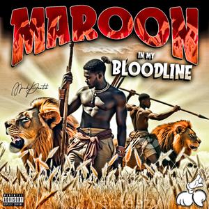 Maroon in my Bloodline (feat. Jay Carlos)
