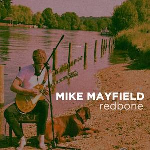 Redbone (Mike Mayfield Cover)