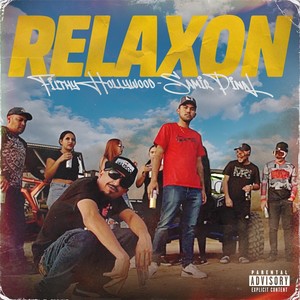 Relaxon (feat. Samir Pinal) (Explicit)