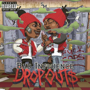 Smd Bad Influence Drop Outs (Explicit)