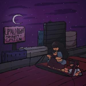 up all night (feat. CMTEN) [Explicit]