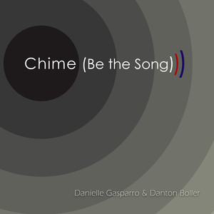 Chime (Be the Song)