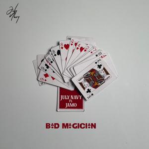 Bad Magician (feat. Jamo)