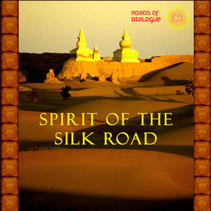 Sprit of the Silk Road