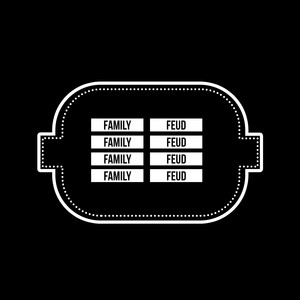 Family Feud (Explicit)