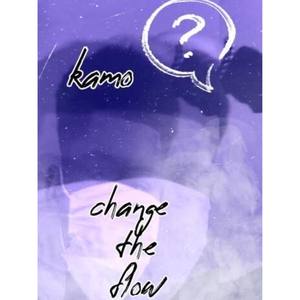 Change The Flow (Explicit)