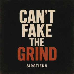 Can't fake the Grind
