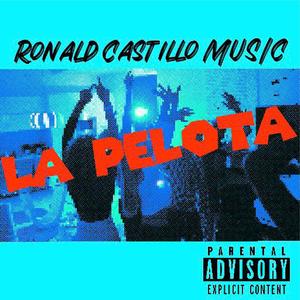 La Pelota (Explicit)