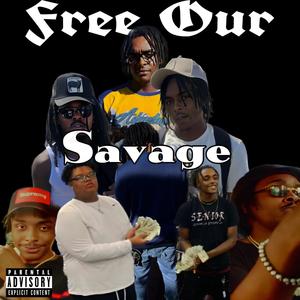 #FREEOURSAVAGE (Explicit)