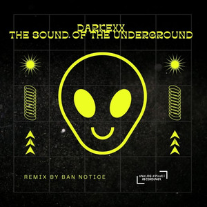 The Sound Of The Underground (Ban Notice Remix)