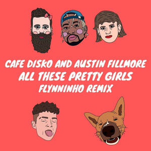 All These Pretty Girls (Remix)