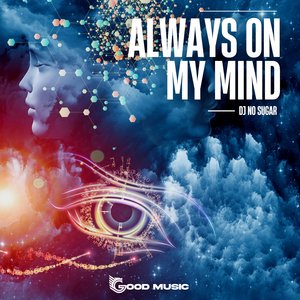 Always On My Mind (Original Mix)