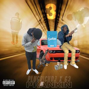 Prankin (feat. Gee 3) [Explicit]