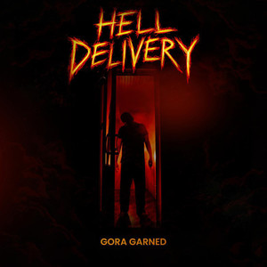 Hell Delivery (Explicit)