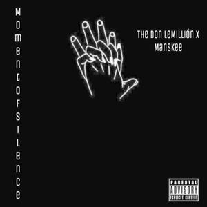 MOMentOFSILENCE (feat. Manskee) [Explicit]