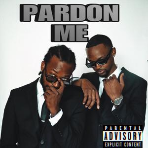 Pardon me (feat. Rondondota) [Explicit]