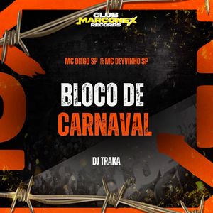 Bloco De Carnaval (Explicit)