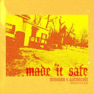 Made It Safe (feat. Aaron Cole)