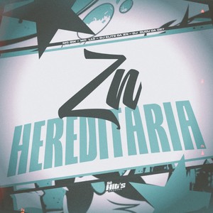 ZN Hereditaria (Explicit)