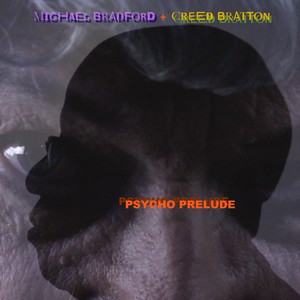 Psycho Prelude (feat. Creed Bratton)