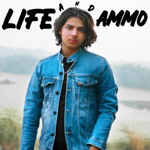 Life and Ammo