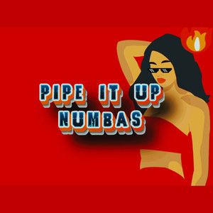 Pipe It Up (Dirty) [Explicit]