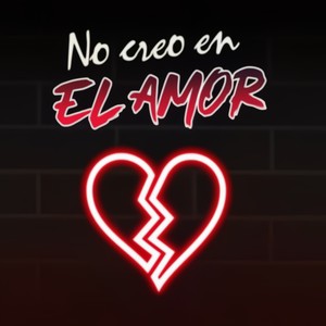 No creo en el amor (feat. Mvrcky)
