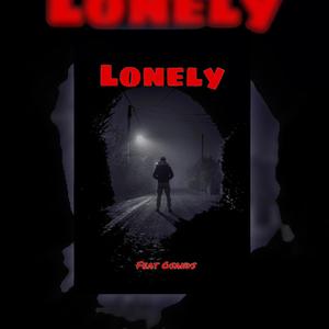 Lonely (Explicit)