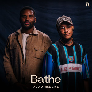 Bathe on Audiotree Live (Explicit)