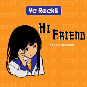 Hi Friend (Explicit)