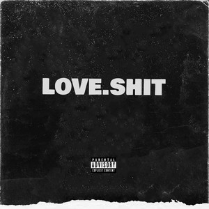 Love.Shit (Explicit)