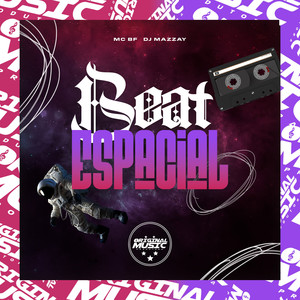 BEAT ESPACIAL (Explicit)