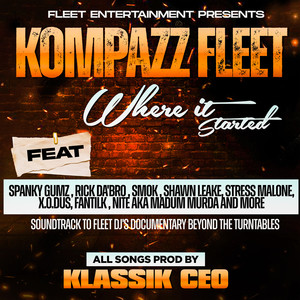 THE FLEET DJ'S PRESENTS: KOMPAZZ FLEET WHERE IT STARTED (Explicit)