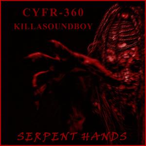 SERPENT HANDS (Explicit)