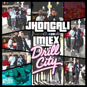Drill City (feat. Jhon Cali) (Explicit)